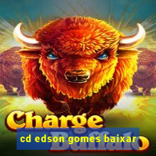 cd edson gomes baixar